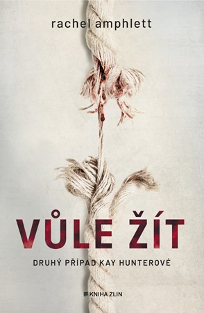 Vůle žít | Jitka Šišáková, Rachel Amphlett