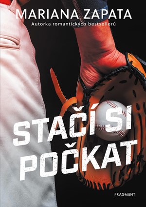 Stačí si počkat | Romana Bičíková, Mariana Zapata