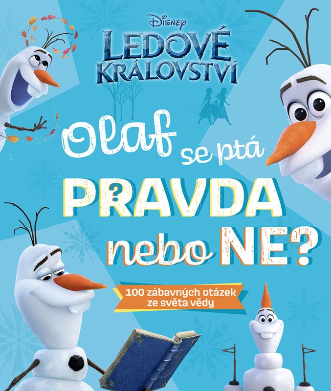 LEDOVÉ KRÁLOVSTVÍ - OLAF SE PTÁ PRAVDA NEBO NE?