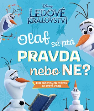 Ledové království – Olaf se ptá PRAVDA nebo NE? | Kolektiv, Helena Vosecká