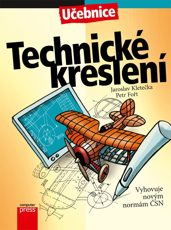 Levně Technické kreslení | Jaroslav Kletečka, Petr Fořt
