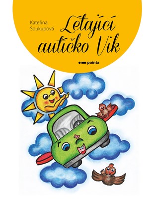 Létající autíčko Vik | Kateřina Soukupová