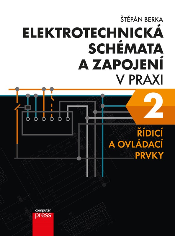 ELEKTROTECHNICKÁ SCHÉMATA A ZAPOJENÍ V PRAXI 2