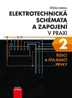 Elektrotechnická schémata a zapojení v praxi 2 | Štěpán Berka