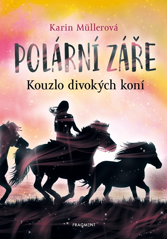 Levně Polární záře - Kouzlo divokých koní | Rudolf Řežábek, Anke Koopmann, Karin Müllerová