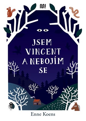 Jsem Vincent a nebojím se | Enne Koens