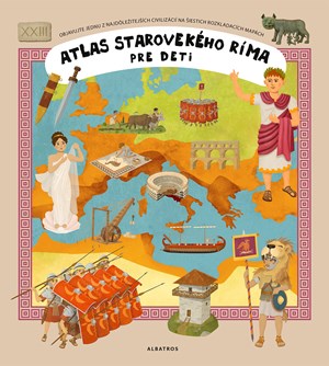 Atlas starovekého Ríma | Oldřich Růžička, Tomáš Tůma, Mária Haraštová