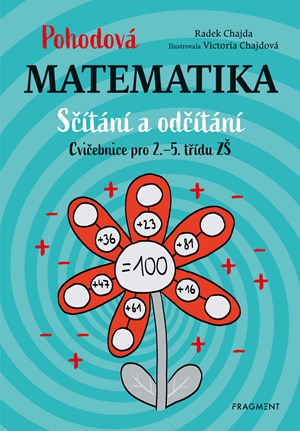 Pohodová matematika - Sčítání a odčítání | Radek Chajda, Victoria Chajdová