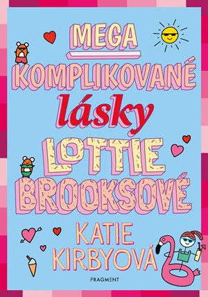 Mega komplikované lásky Lottie Brooksové | Adriana Pavliková, Katie Kirbyová