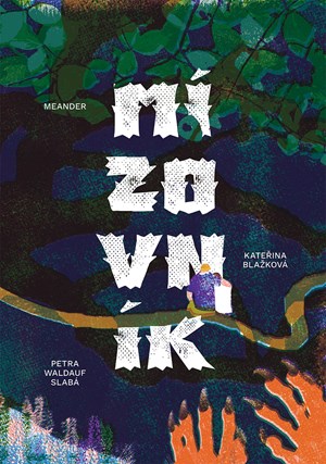 Mízovník | Kateřina Blažková