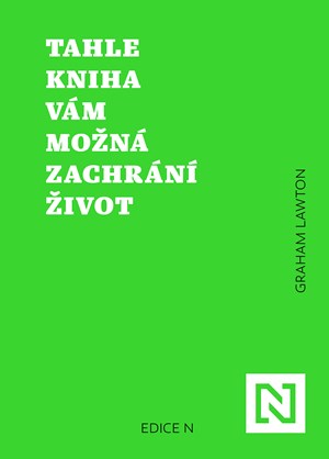 Tahle kniha vám možná zachrání život | Graham Lawton, Ondřej Horník