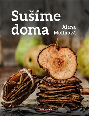 Sušíme doma | Alena Molinová