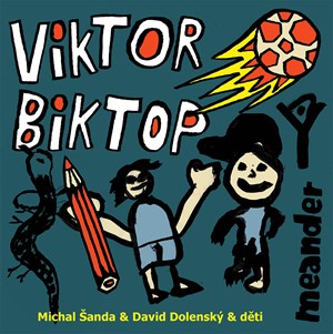 Viktor a Biktop | Michal Šanda