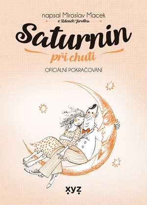 Saturnin při chuti | Zdeňka Krejčová, Miroslav Macek, Zdeněk Jirotka