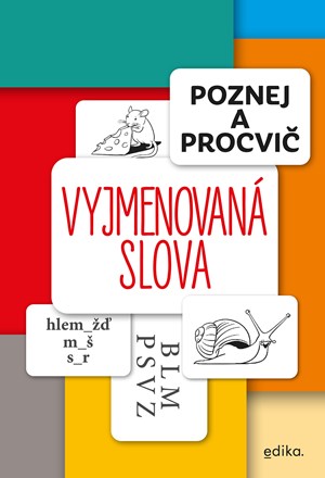 Poznej a procvič: Vyjmenovaná slova | Eva Mrázková, Miroslav Růžek