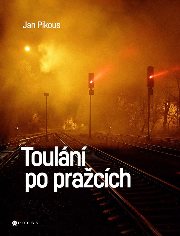 TOULÁNÍ PO PRAŽCÍCH