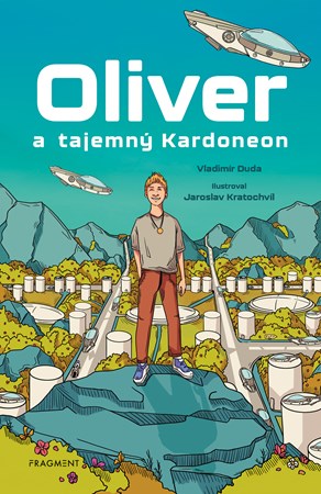 Oliver a tajemný Kardoneon | Jaroslav Kratochvíl, Vladimír Duda