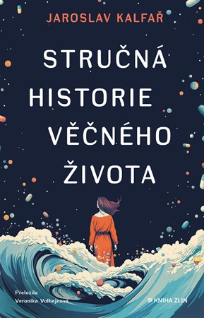 Stručná historie věčného života | Veronika Volhejnová, Jaroslav Kalfař