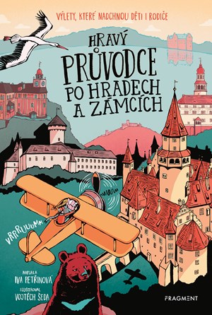 Hravý průvodce po hradech a zámcích | Vojtěch Šeda, Iva Petřinová