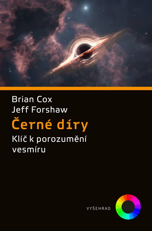 Levně Černé díry | Brian Cox, Brian Cox, Jeffrey Forshaw, Vojtěch Witzany