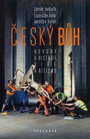 Český bůh | Zdeněk Jančařík, Stanislav Balík, Jaroslav Šebek