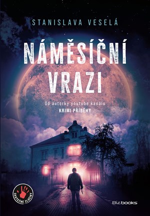 Náměsíční vrazi | Stanislava Veselá