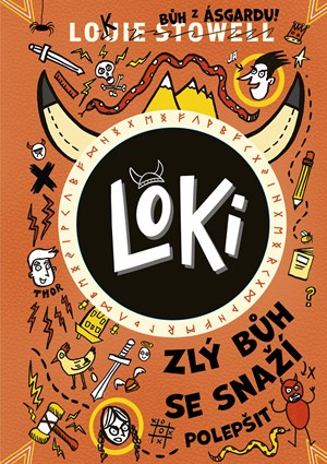 Loki: zlý bůh se snaží polepšit | Eva Kadlecová, Louie Stowell, Louie Stowell