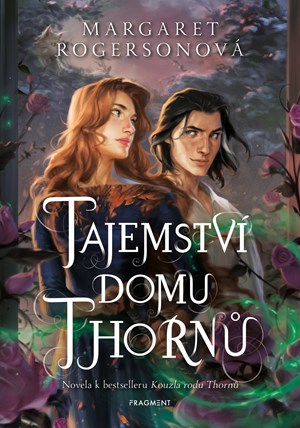 Tajemství domu Thornů | Pavla Kubešová, Margaret Rogersonová