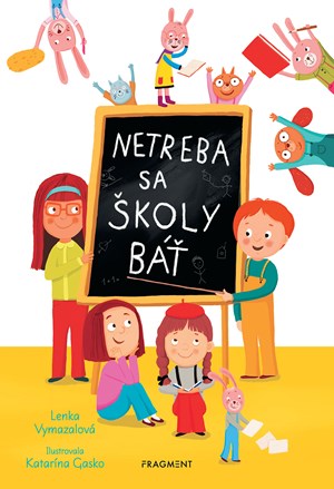 Netreba sa školy báť (slovensky)