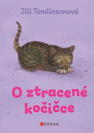 O ztracené kočičce | Eva Pourová Kadlecová, Jill Tomlinsonová, Paul Howard, Eva Žáčková