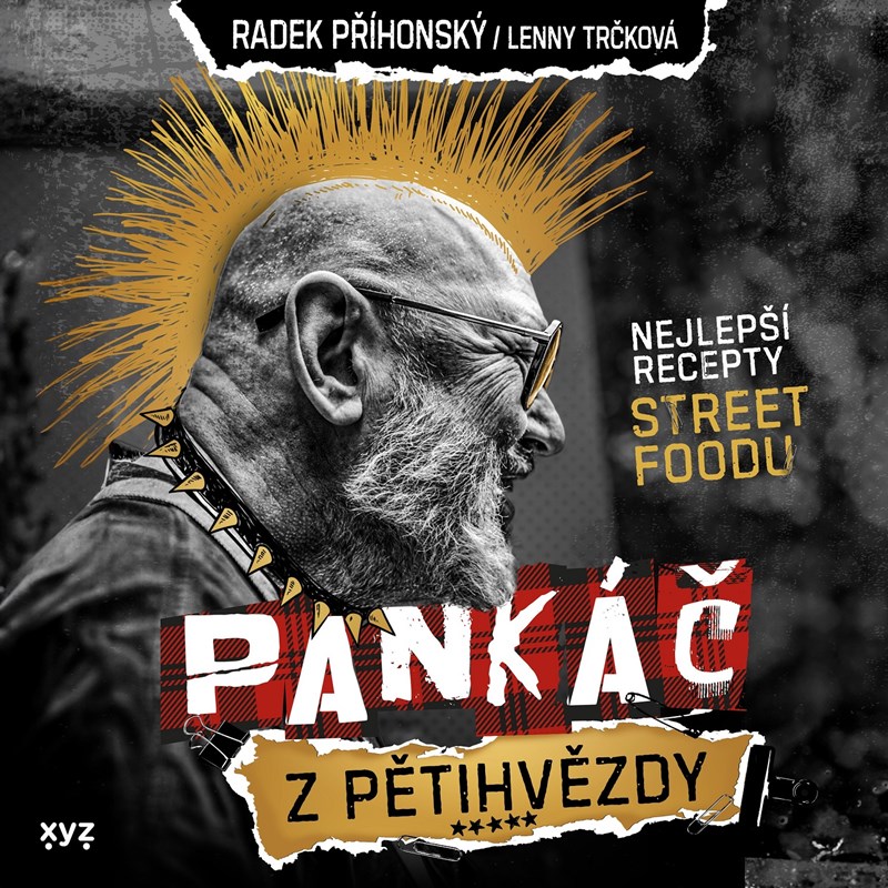 PANKÁČ Z PĚTIHVĚZDY - NEJLEPŠÍ RECEPTY STREETFOODU