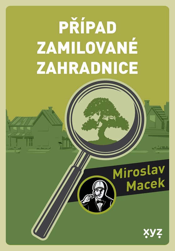 PŘÍPAD ZAMILOVANÉ ZAHRADNICE