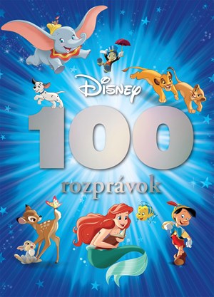 Disney - 100 rozprávok | Mária Gálová, Kolektiv, Ľubica Svárovská