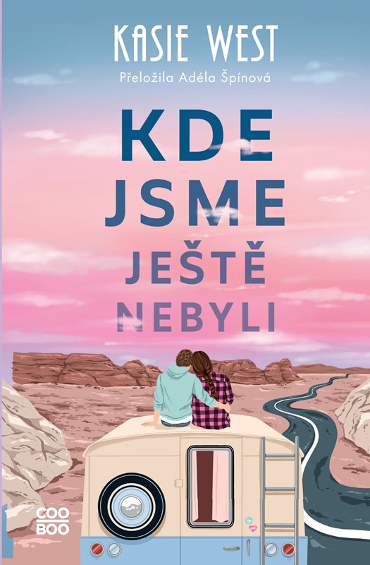 KDE JSME JEŠTĚ NEBYLI