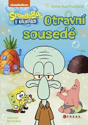 SpongeBob – Otravní sousedé | Annie Auerbachová, Barbora Krupičková, Mark O'Hare