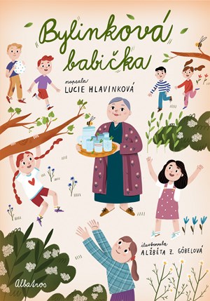 Bylinková babička | Lucie Hlavinková, Alžběta Gobelová