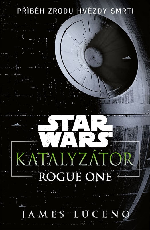 STAR WARS - KATALYZÁTOR (ROGUE ONE)