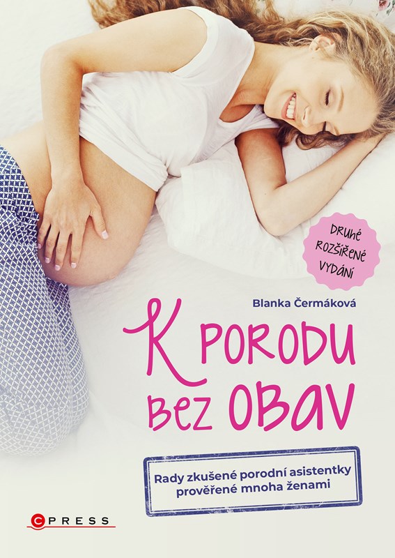 K PORODU BEZ OBAV - 2. ROZŠÍŘENÉ VYDÁNÍ