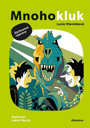 Mnohokluk 2: Záchranná výprava | Lukáš Fibrich, Lucie Hlavinková