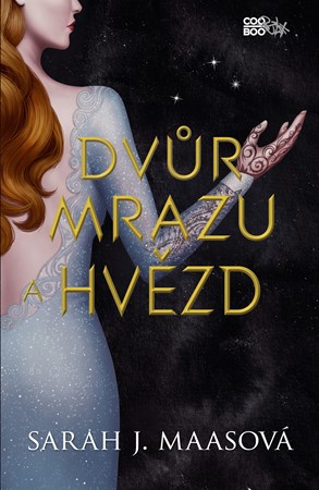 Dvůr mrazu a hvězd | Ivana Svobodová, Sarah J. Maas