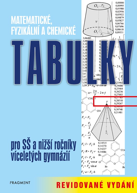 MATEMATICKÉ,FYZIKÁLNÍ A CHEMICKÉ TABULKY PRO SŠ A NIŽŠÍ ROČN