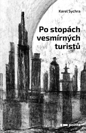 Po stopách vesmírných turistů | Karel Sychra