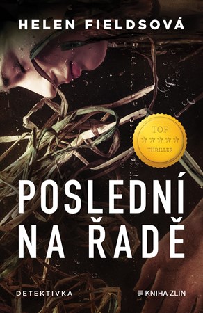 Poslední na řadě | Helen Fieldsová, Anna Matoušková