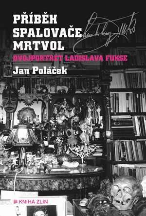 Příběh spalovače mrtvol | Jan Poláček