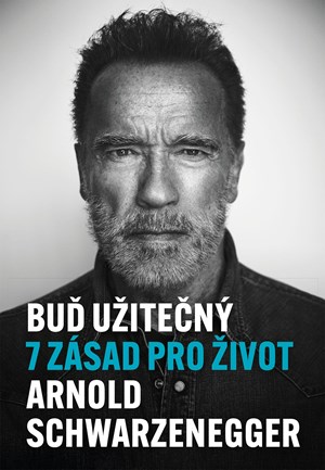 Buď užitečný | Arnold Schwarzenegger, Viktorie Spurná