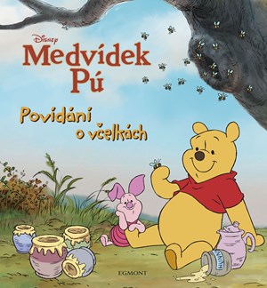 Medvídek Pú - Povídání o včelkách | Kolektiv, Petra Vichrová