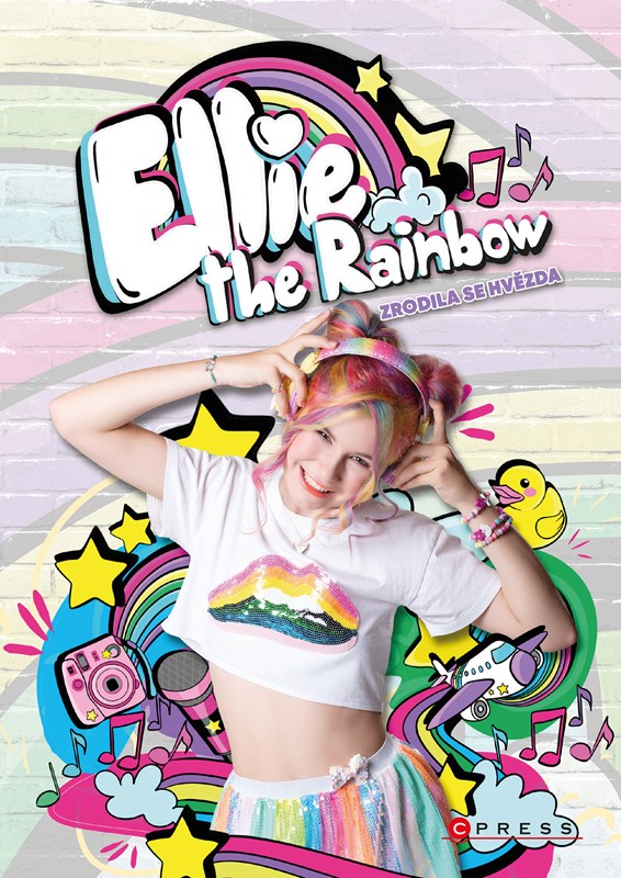 Levně Ellie the Rainbow – Zrodila se hvězda | Moni Barczik
