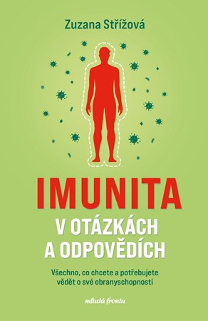 Imunita v otázkách a odpovědích | Zuzana Střížová, Jiřina Bartůňková