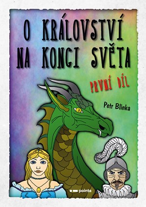 O království Na konci světa – 1. díl | Petr Blinka