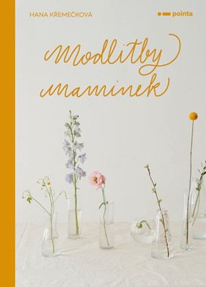 Modlitby maminek | Hana Křemečková